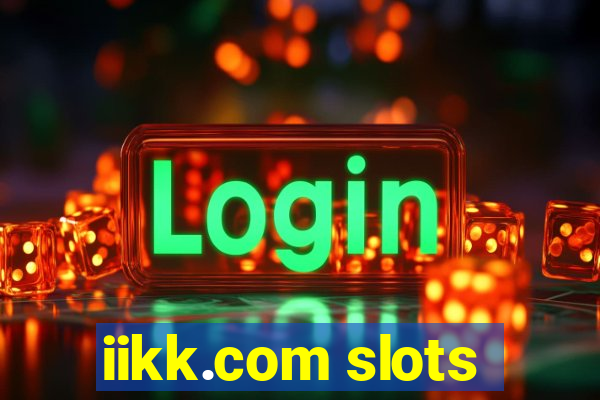 iikk.com slots